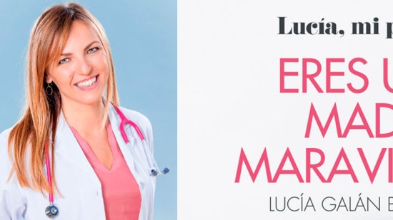 Lucía, mi pediatra: "Los padres somos el espejo en el que cada mañana nuestros hijos se reflejan"