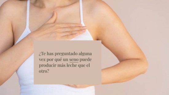 ¿Por qué uno de los senos puede producir más leche que el otro?