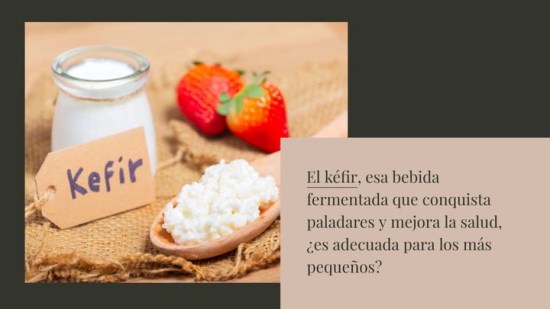 Kéfir y niños: ¿pueden tomarlo?