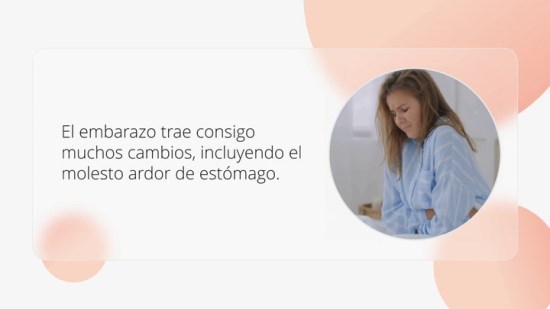 Ardor de estómago en las primeras semanas de embarazo: ¿cómo aliviarlo?