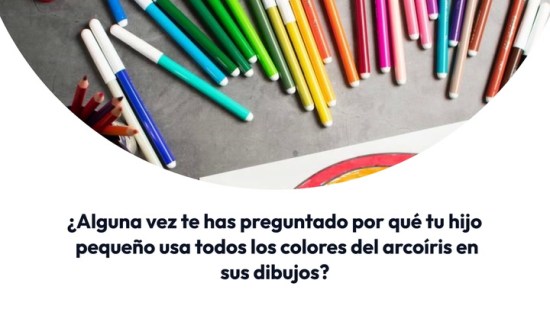 Mi hijo usa todos los colores en sus dibujos, ¿por qué?