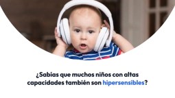 Por qué a muchos niños con altas capacidades les molesta el ruido más de lo normal