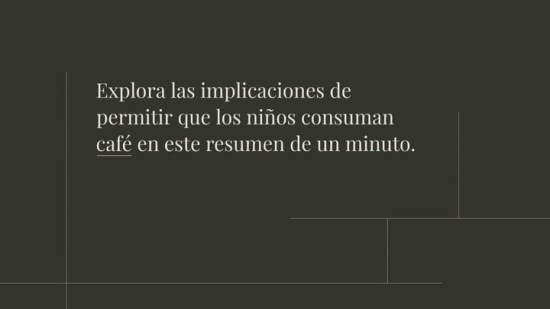 ¿El niño puede tomar café?