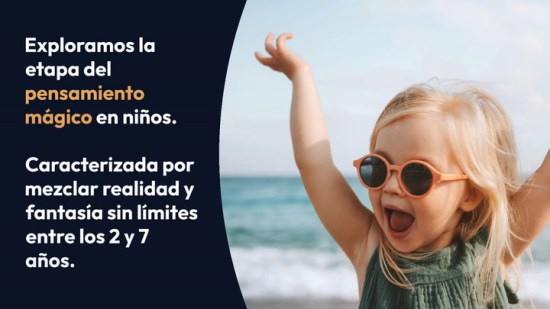 Etapa del pensamiento mágico en niños: qué es y cómo actuar
