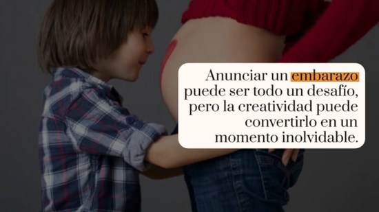 Ideas bonitas para anunciar un embarazo