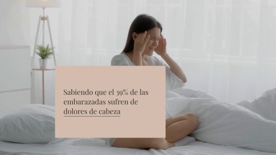Dolor de cabeza en el embarazo: causas principales y cómo tratarlo