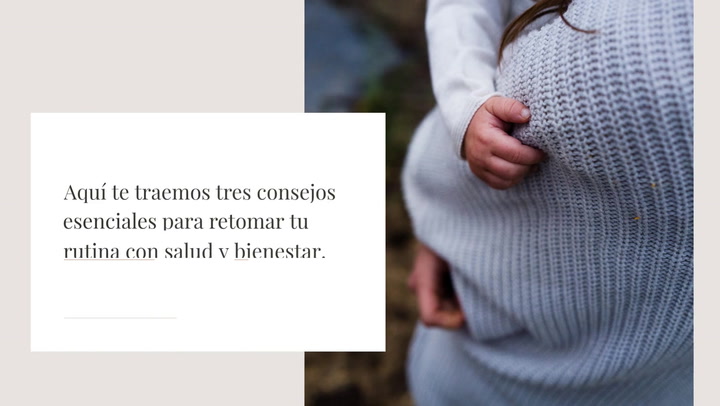 Tres consejos para una mejor recuperación postparto