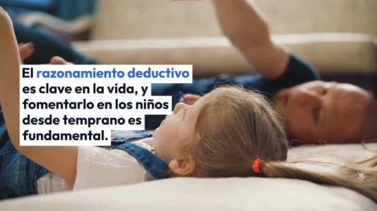 Ideas para mejorar el razonamiento deductivo de los niños