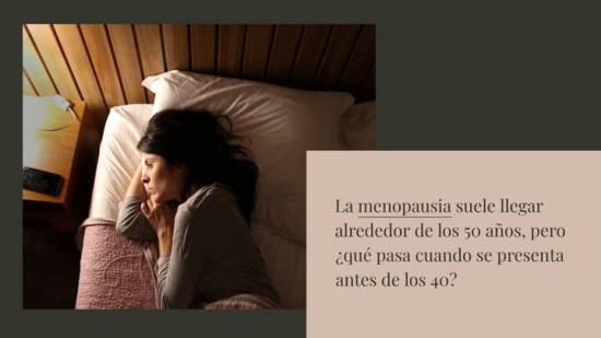 ¿Es habitual tener la menopausia antes de los 40 años? Conoce las posibles causas