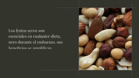 Comer frutos secos en el embarazo mejora el desarrollo del bebé